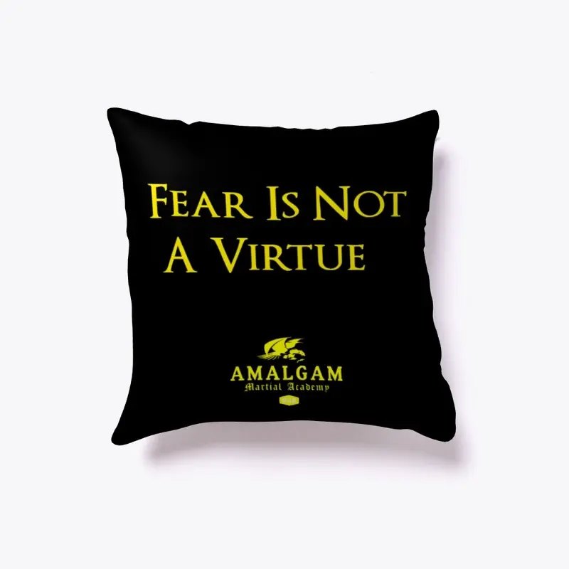 Fear Is Not A Virtue