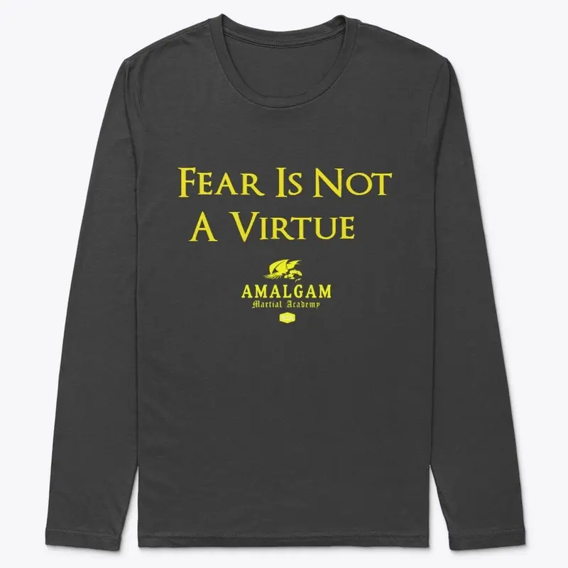 Fear Is Not A Virtue