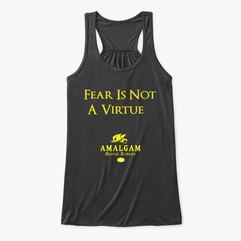 Fear Is Not A Virtue